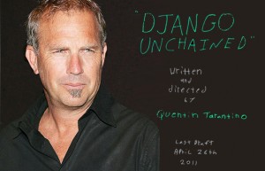 Кевин Костнър в „Django Unchained”  на Тарантино
