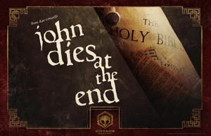 Официален постер на „John Dies At The End”