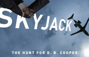 „Skyjack” ще разказва историята на Д. Б. Купър