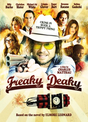 Трейлър и плакат на „Freaky Deaky” по Елмър Ленърд