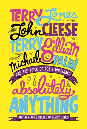 Плакат на „Absolutely Anything” с гласовете на „Монти Пайтън”