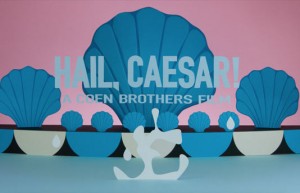 Задкулисен поглед и character постери от „Аве, Цезаре!” на братя Коен
